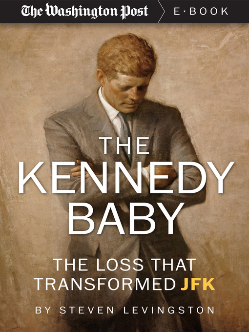 Title details for The Kennedy Baby by Steven Levingston - Available